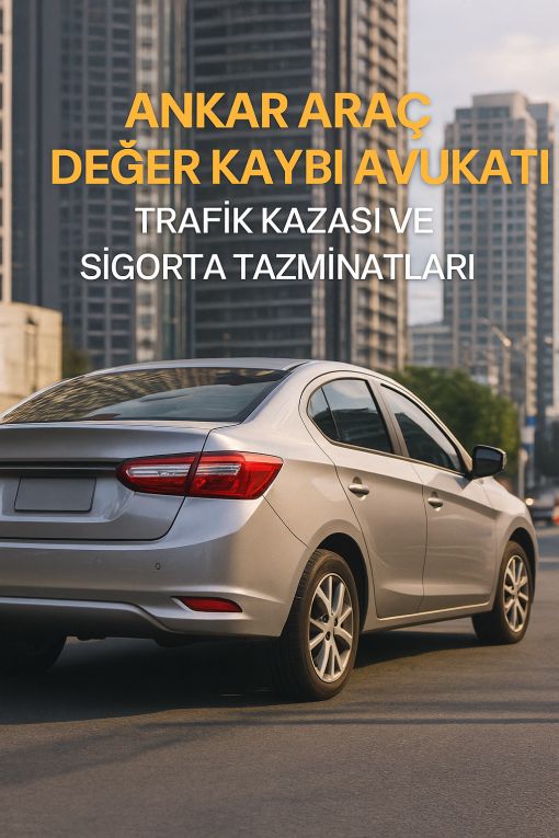 ankara araç değer kaybı avukatı