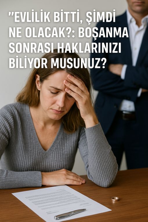 Ankara boşanma sonrası velayet değiştirme mal paylaşımı avukat